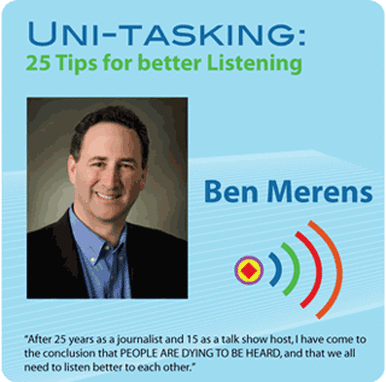 Uni-Tasking: 25 Tips for better Listening